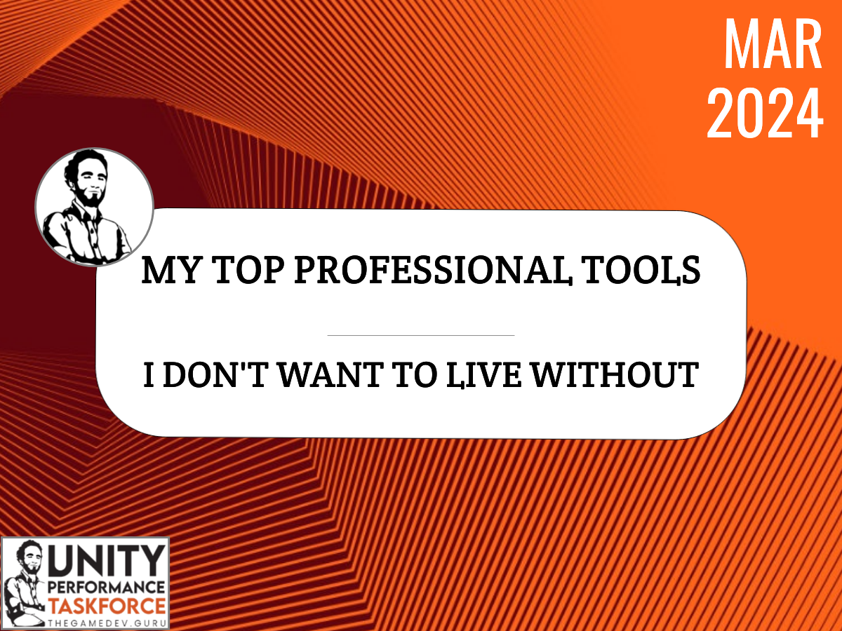 My Top Professional Tools I Don't Want to Live Without (March 2024)